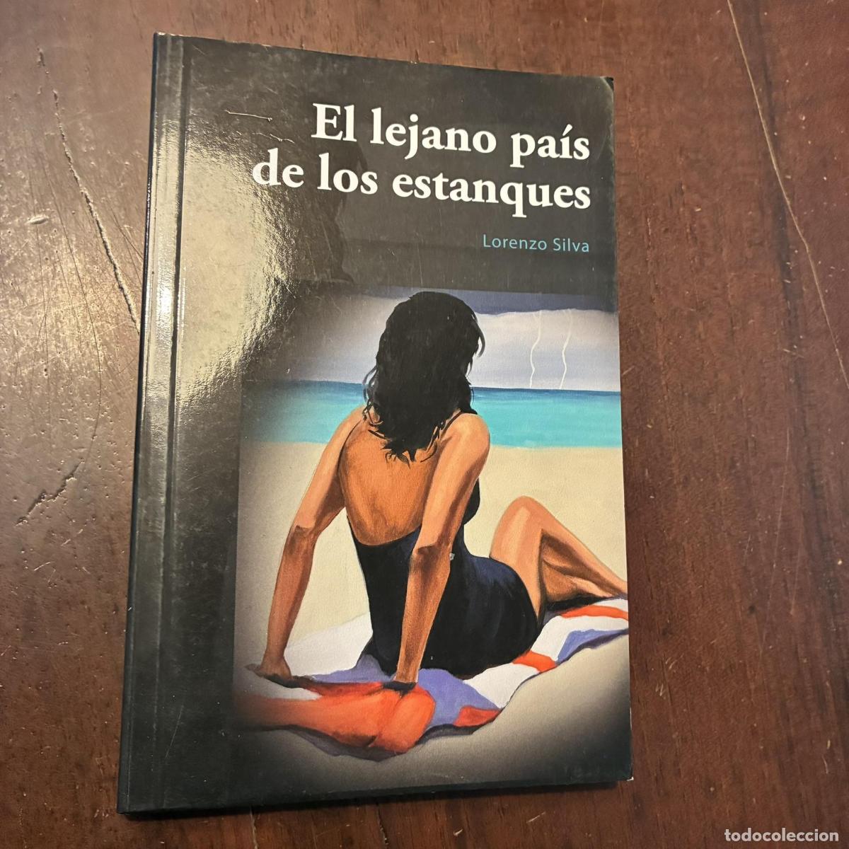 Libros: El lejano pa&iacute;s de los estanques - Lorenzo Silva