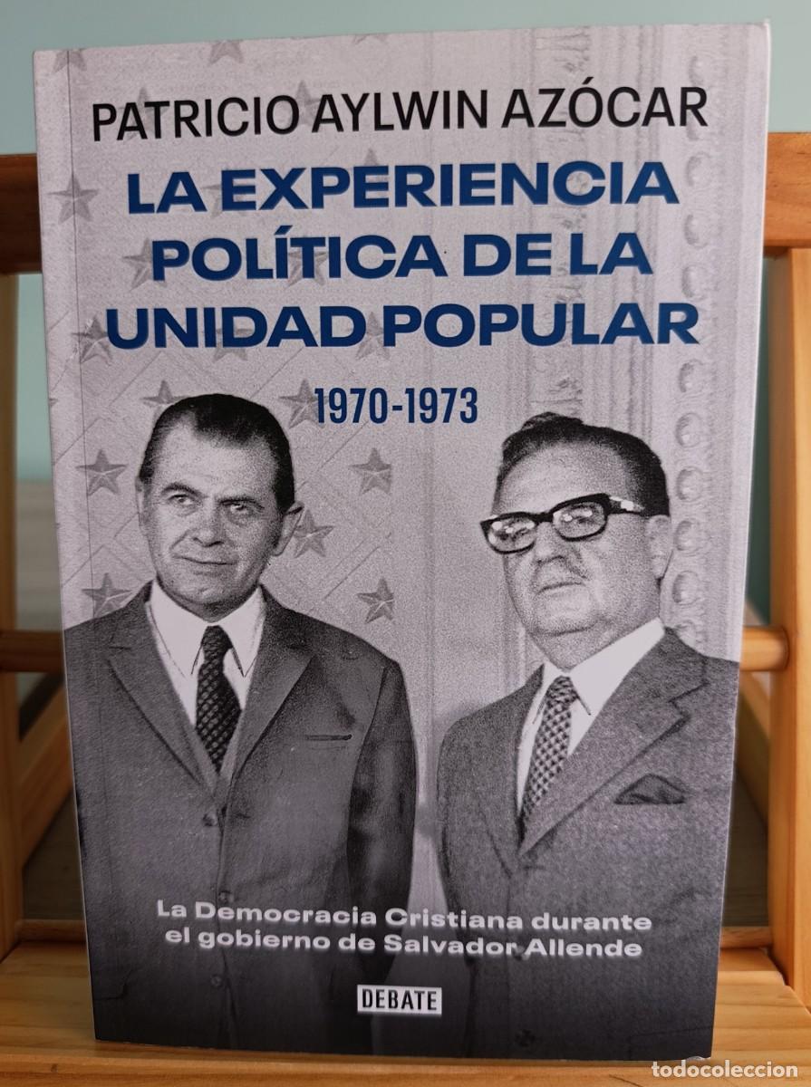 Livros em segunda m&atilde;o: La experiencia pol&iacute;tica de la Unidad Popular 1970-1973: La Democracia Cristiana durante el gobierno
