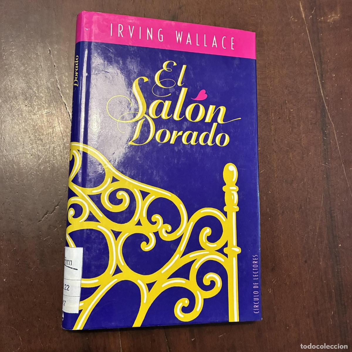 Libros: El sal&oacute;n dorado - Irving Wallace - Foto 1