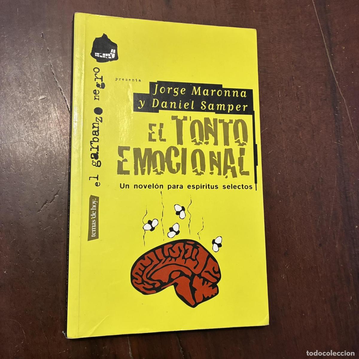 B&uuml;cher: El tonto emocional - Jorge Moronna. Daniel Samper
