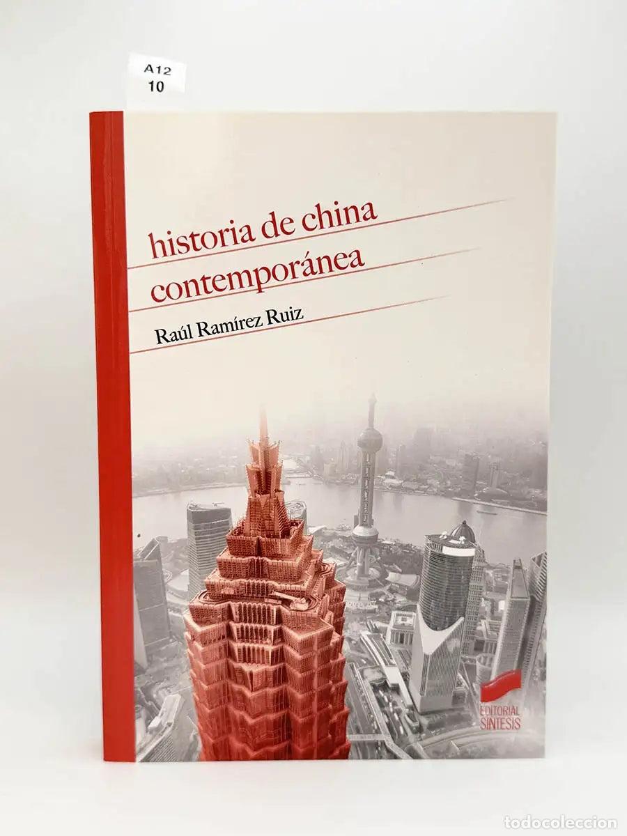 Livros em segunda m&atilde;o: RAM&Iacute;REZ RU&Iacute;Z, Ra&uacute;l. - Historia de China contempor&aacute;nea.