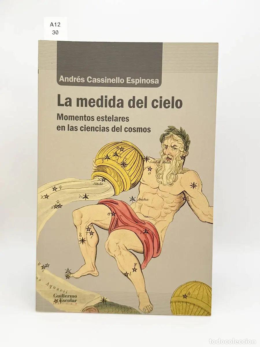 Libros: CASSINELLO ESPINOSA, Andres. - La medida del cielo. - Foto 1