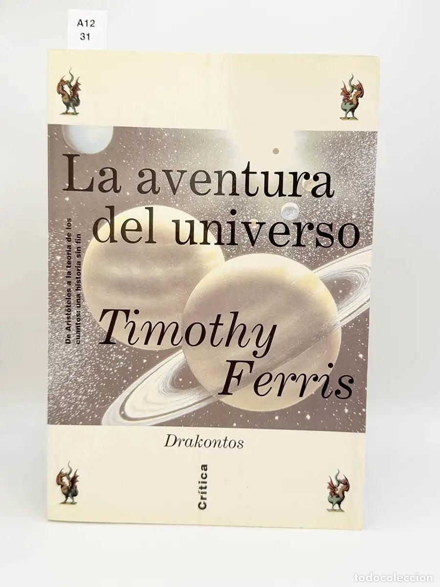 Libros: FERRIS, Tomothy. - La aventura del universo.