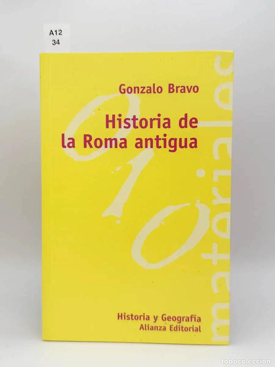 Libros: BRAVO, Gonzalo. - Historia de la Roma antigua.