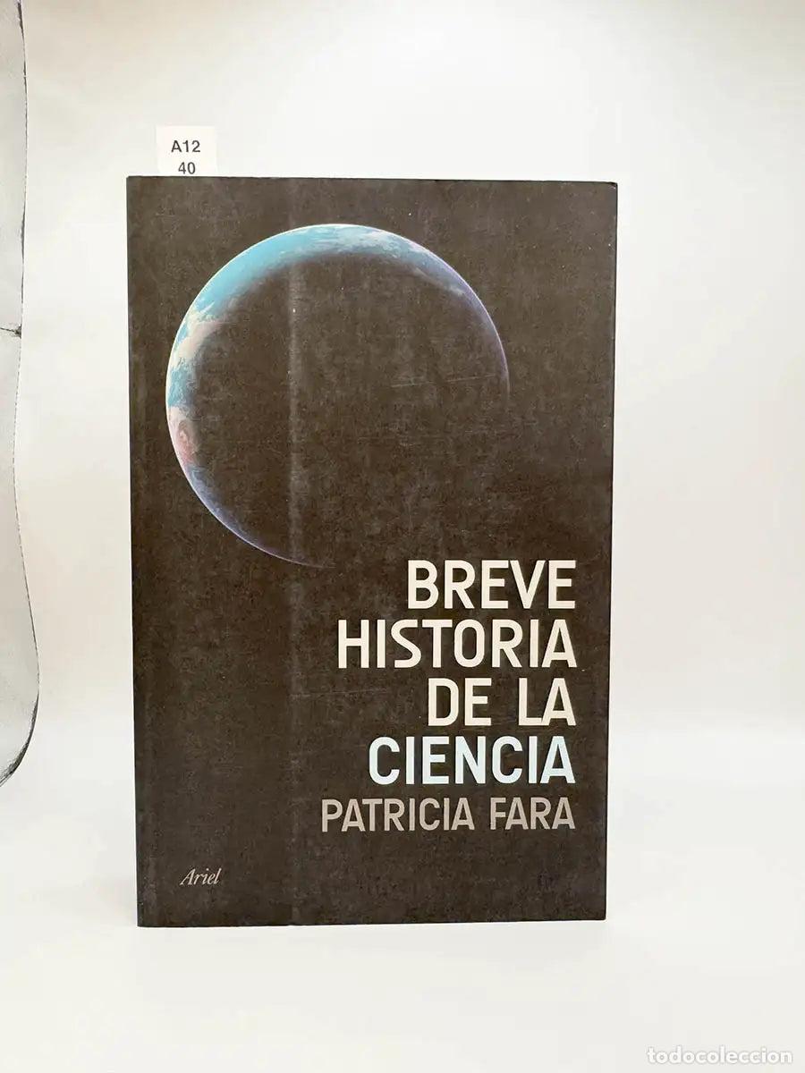 Libros: FARA, Patricia. - Breve historia de la ciencia.