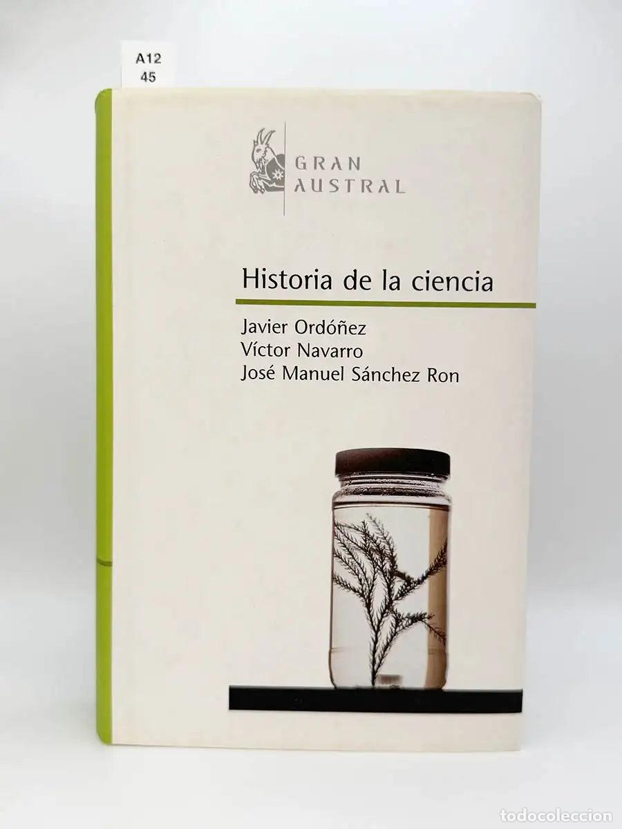 Libros: ORD&Oacute;&Ntilde;EZ, Javier. - Historia de la ciencia.