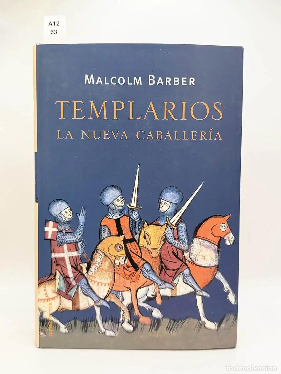 Libros: BARBER, Malcolm. - Templarios la nueva caballer&iacute;a.