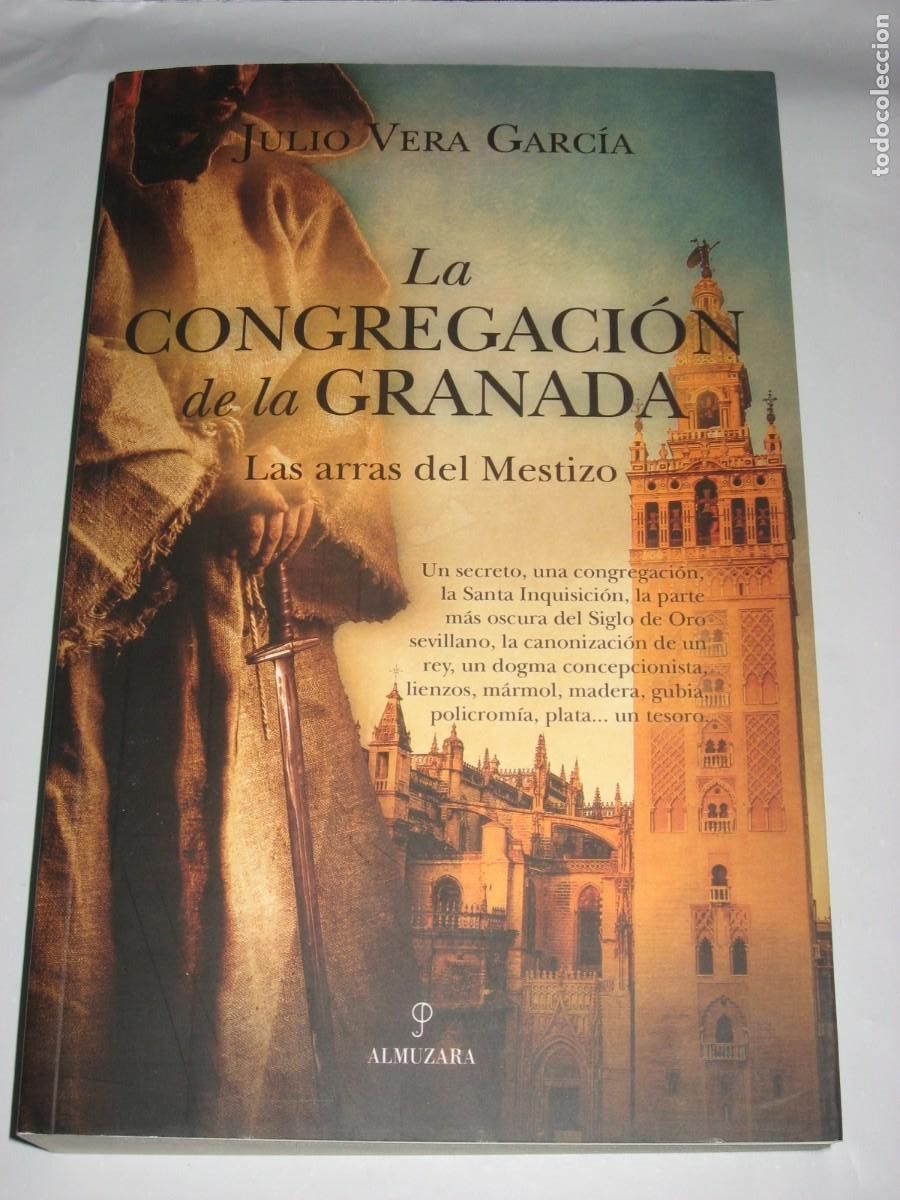 B&uuml;cher: LA CONGREGACI&Oacute;N DE LA GRANADA Las arras del Mestizo - Julio Vera Garc&iacute;a