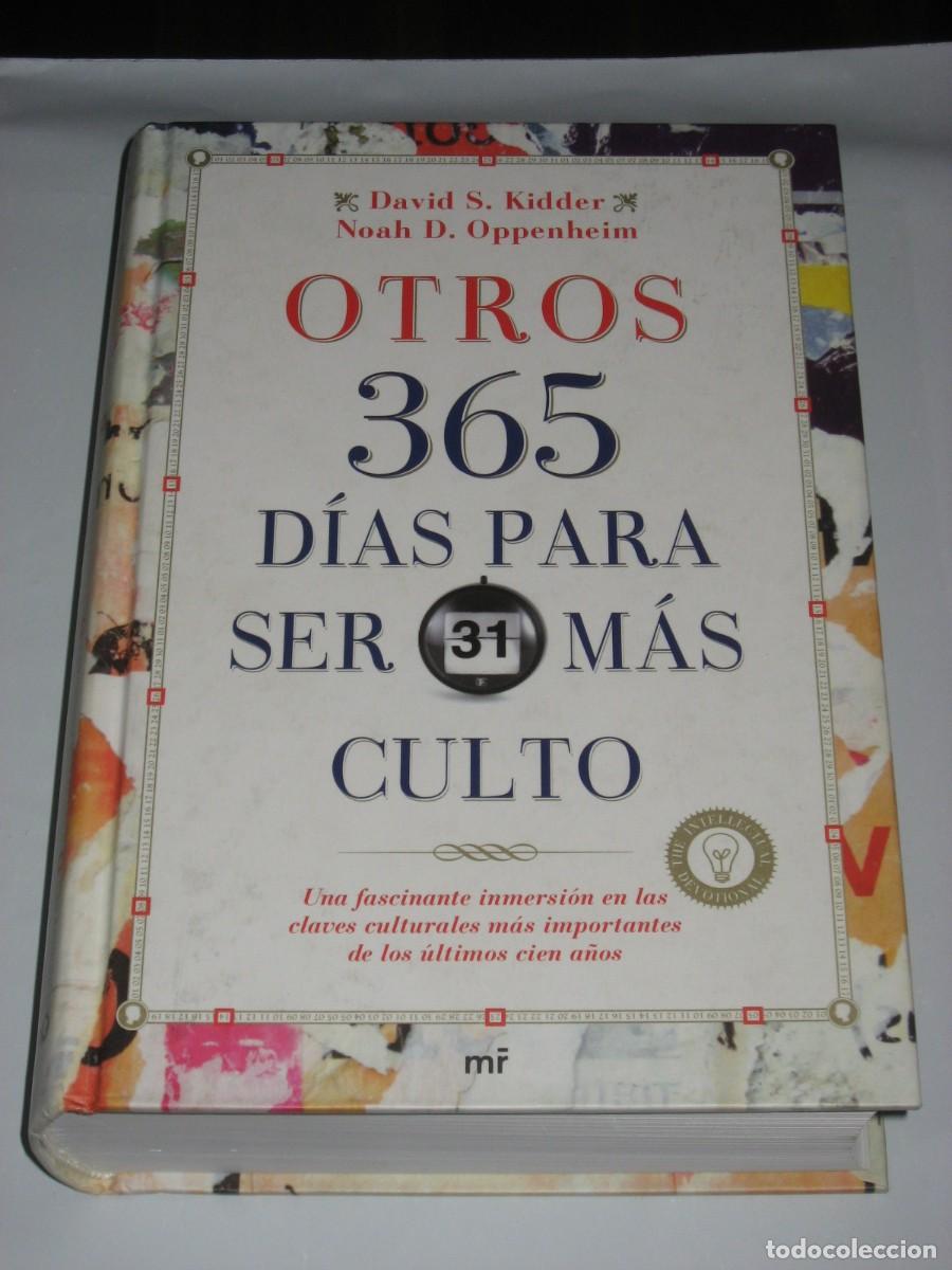 Libri di seconda mano: OTROS 365 D&Iacute;AS PARA SER M&Aacute;S CULTOS - David S. Kidder, Noah D. Oppenheim