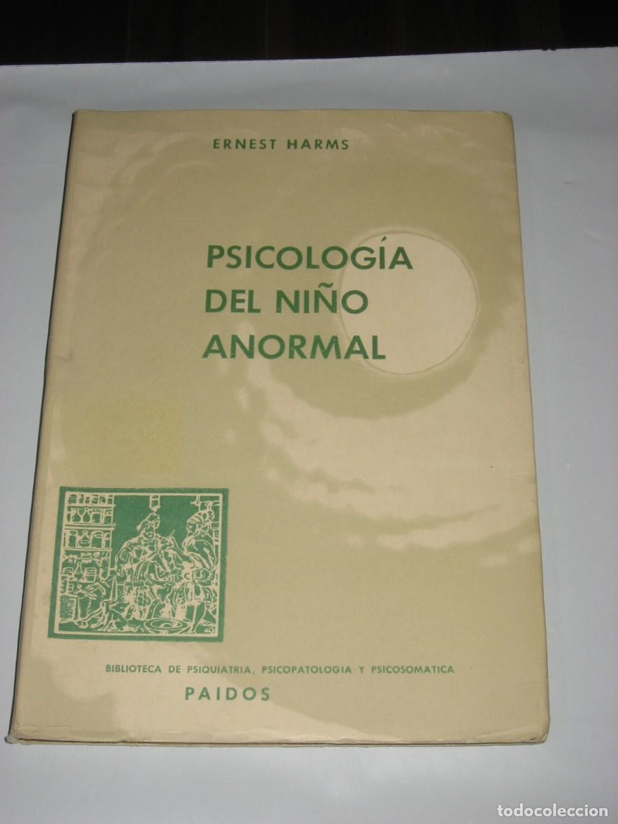 Libri di seconda mano: PSICOLOG&Iacute;A DEL NI&Ntilde;O ANORMAL - Ernest Harms