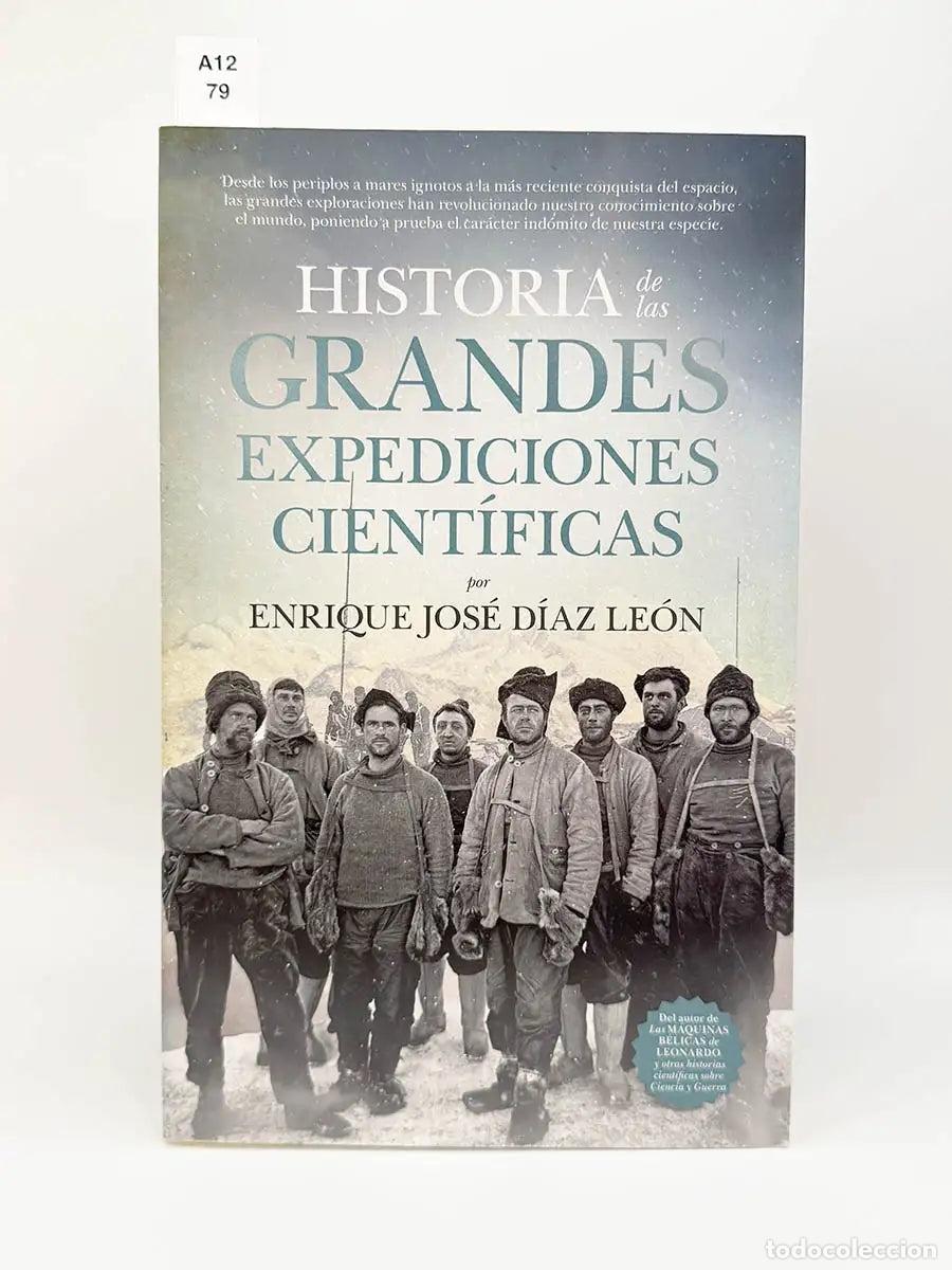 Libros: D&Iacute;AZ LE&Oacute;N, Enrique Jos&eacute;. - Historia de las grandes expediciones cient&iacute;ficas.