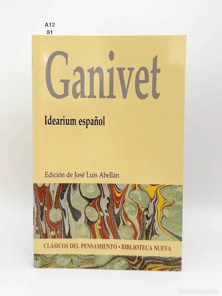 Libros: GANIVET, &Aacute;ngel. - Idearium espa&ntilde;ol. El porvenir de Espa&ntilde;a.