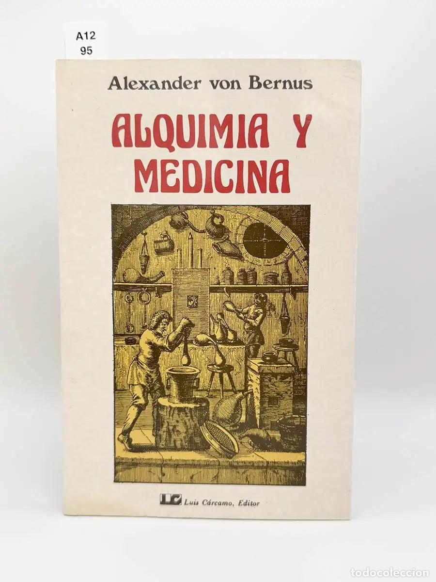 Libros: VON BERNUS, Alexander. - Alquimia y medicina.
