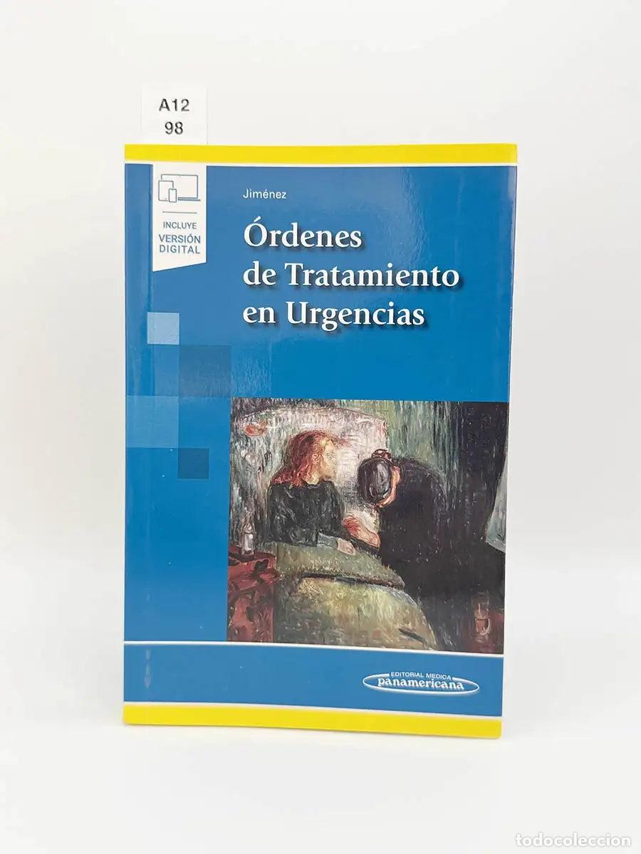 Libros: JIM&Eacute;NEZ N&Uacute;&Ntilde;EZ, Francisco Gabriel. - &Oacute;rdenes de tratamiento en urgencias.