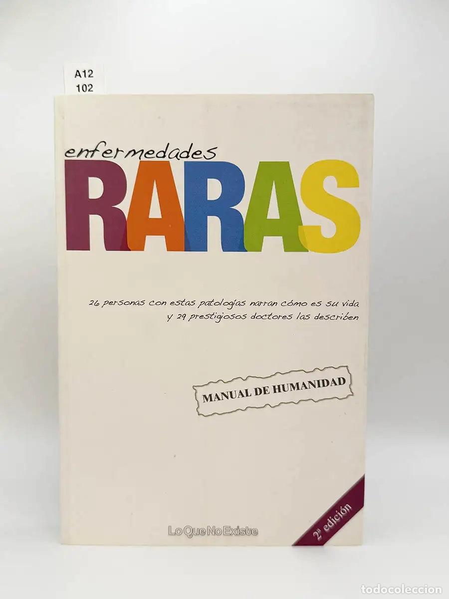 Libros: VVAA. - Enfermedades raras. 26 personas con estas patolog&iacute;as narran c&oacute;mo es su vida y 29 prestigioso