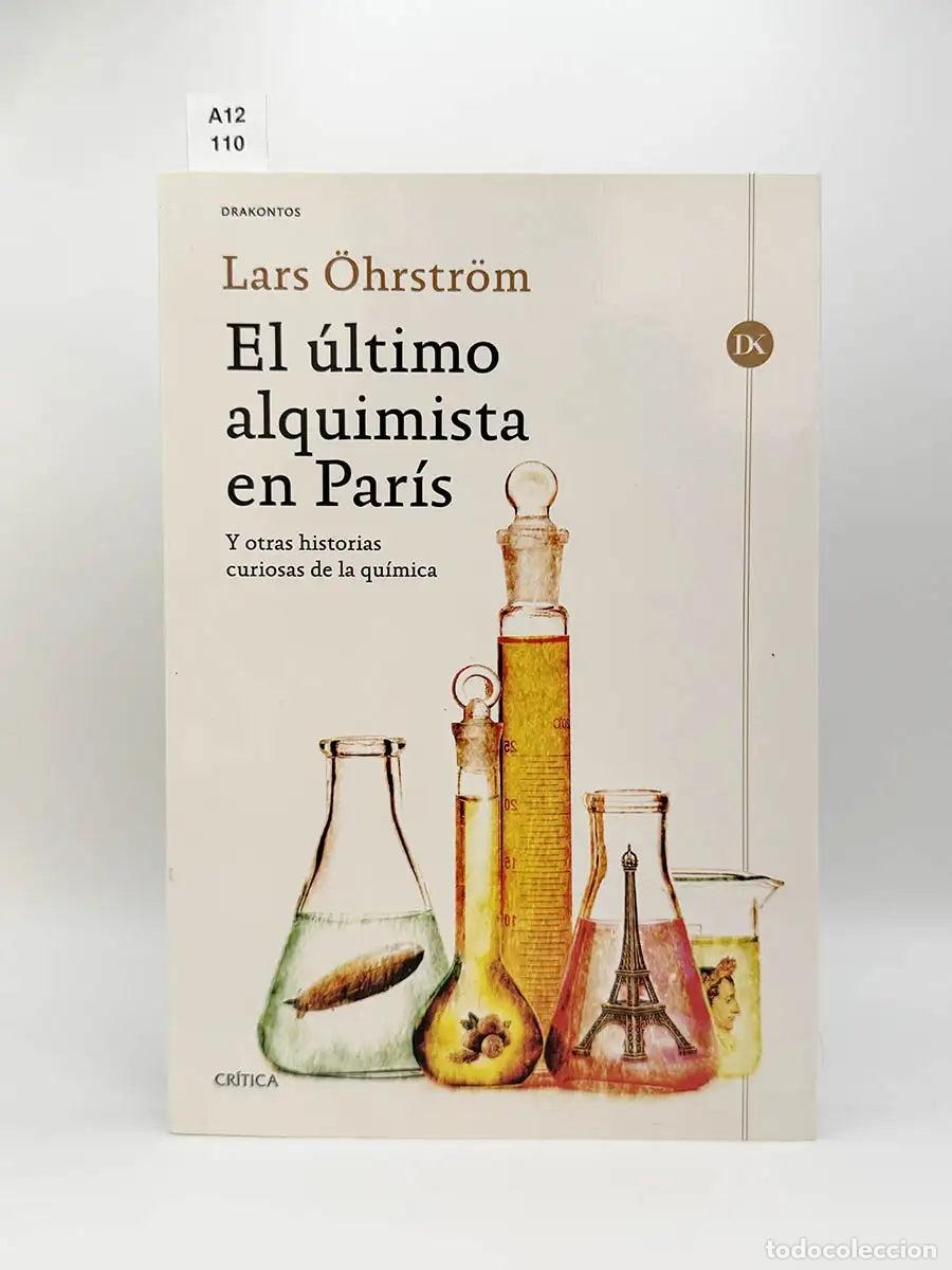 Libros: &Ouml;HRSTR&Ouml;M, Lars. - El &uacute;ltimo alquimista en Paris.