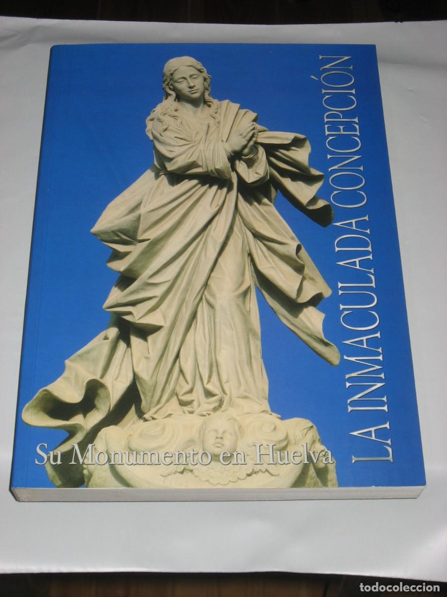Livros em segunda m&atilde;o: LA INMACULADA CONCEPCI&Oacute;N Su Monasterio en Huelva
