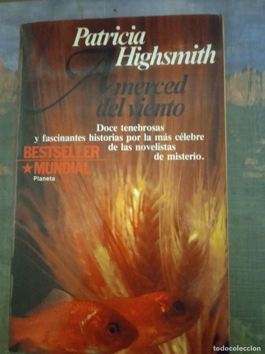 Libros: A MERCED DEL VIENTO - Patricia Highsmith