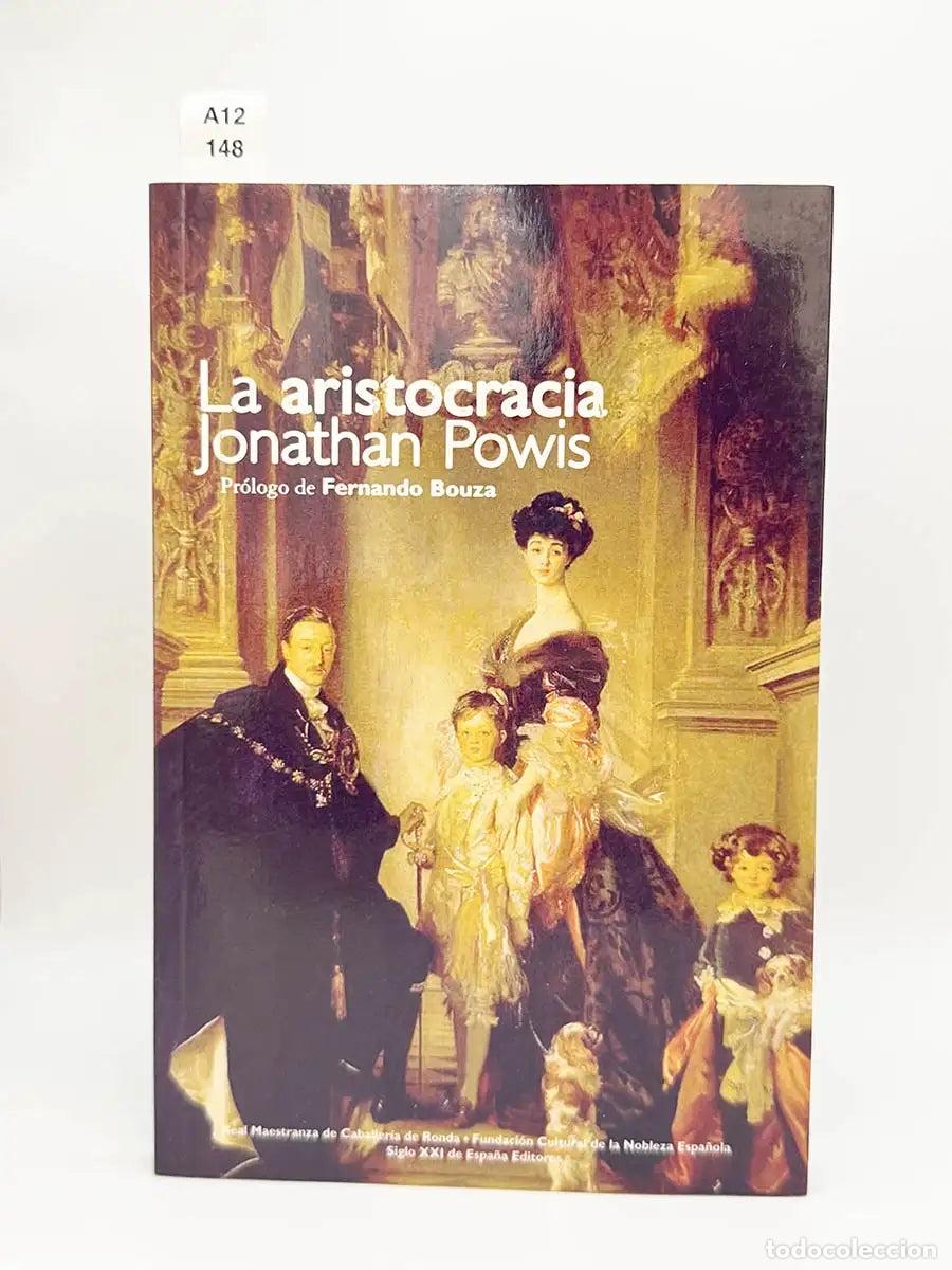 Libros: POWIS, Jonathan. - La aristocracia.