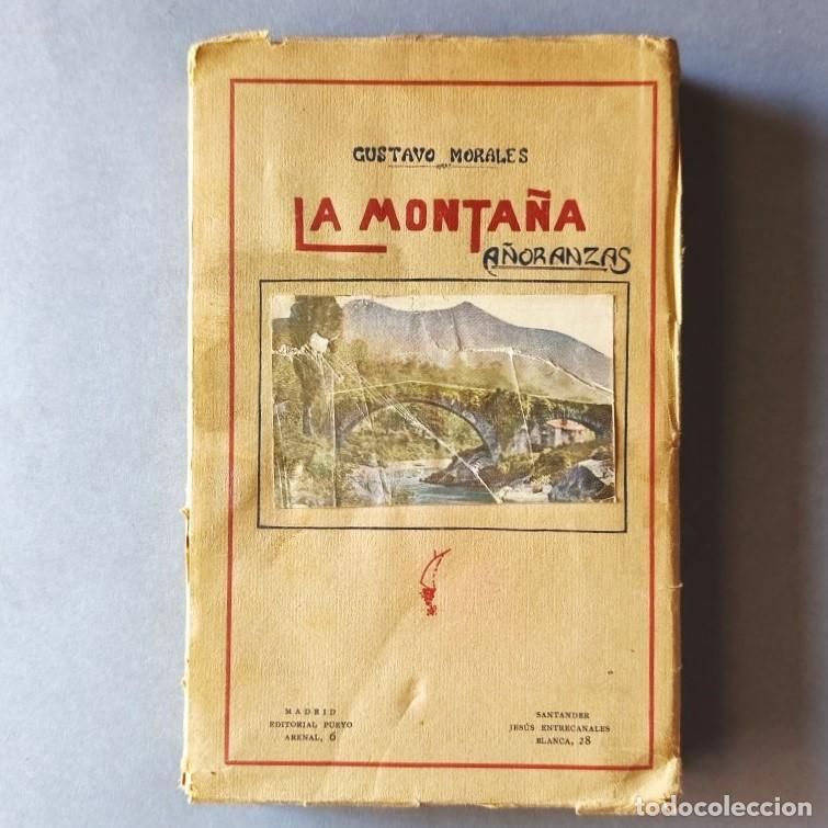 Libros: La Monta&ntilde;a. (A&ntilde;oranzas) - Morales, Guastavo.