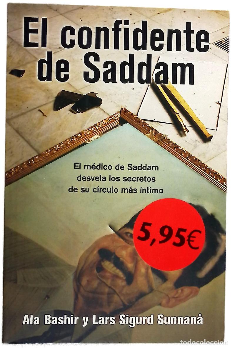 Libros: El confidente de Saddam el m&eacute;dico de Saddam desvela los secretos de su c&iacute;rculo m&aacute;s &iacute;ntimo