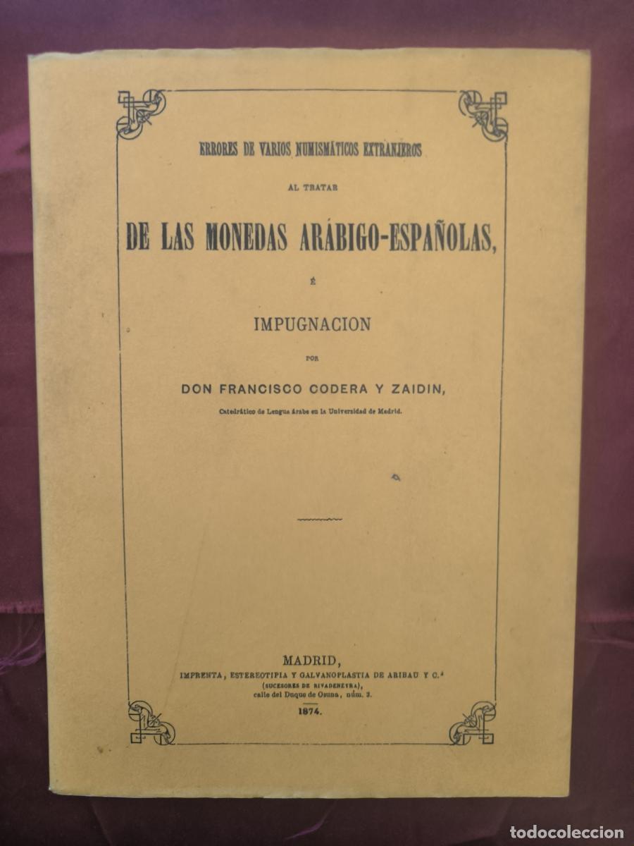 Libros: Errores de varios numism&aacute;ticos extranjeros al tratar de las monedas ar&aacute;bigo-espa&ntilde;olas &eacute; impugnacion