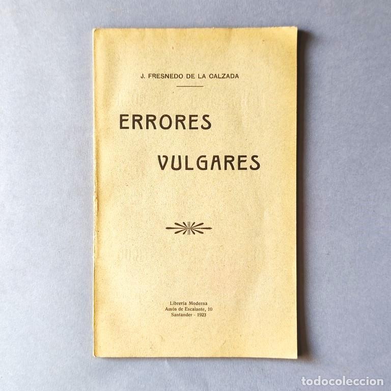 Libros: Errores Vulgares. Las Supuestas Cabezas de Emeterio y Celedonio. - Fresnedo de la Calzada, J.