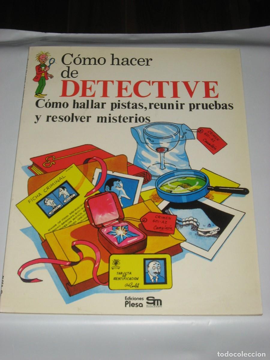 Libri di seconda mano: C&Oacute;MO HACER DE DETECTIVE C&oacute;mo hallar pistas, reunir pruebas y resolver misterios - Escrito por Judy H