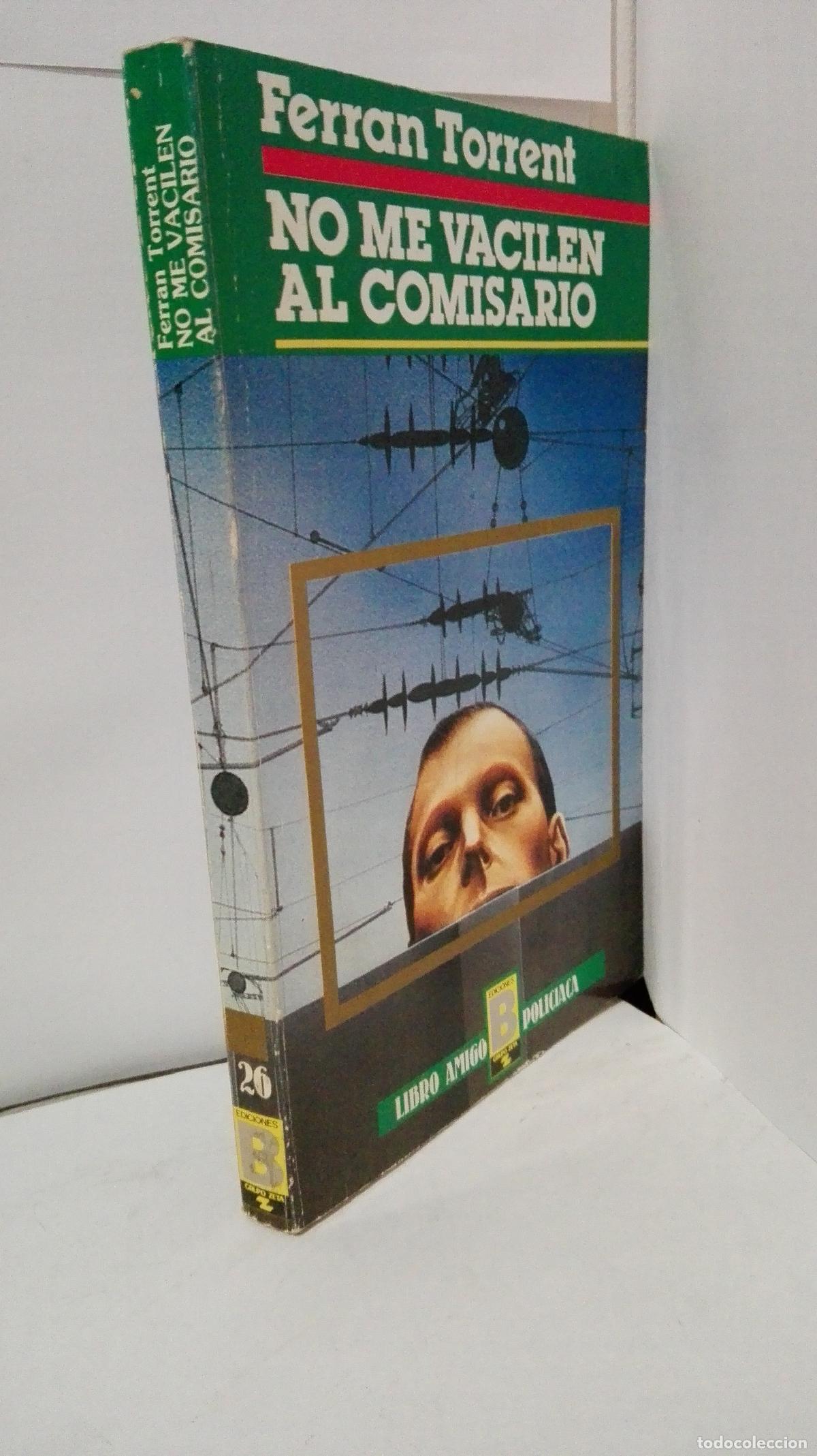 Livros em segunda m&atilde;o: NO ME VACILEN AL COMISARIO - Torrent, Ferran