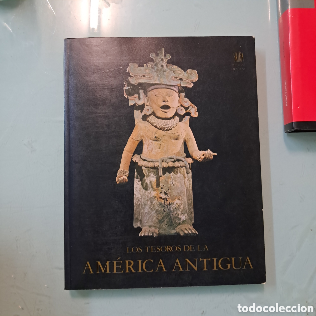 Libros: Los tesoros de la Am&eacute;rica Antigua, Ediciones Destino,Skira