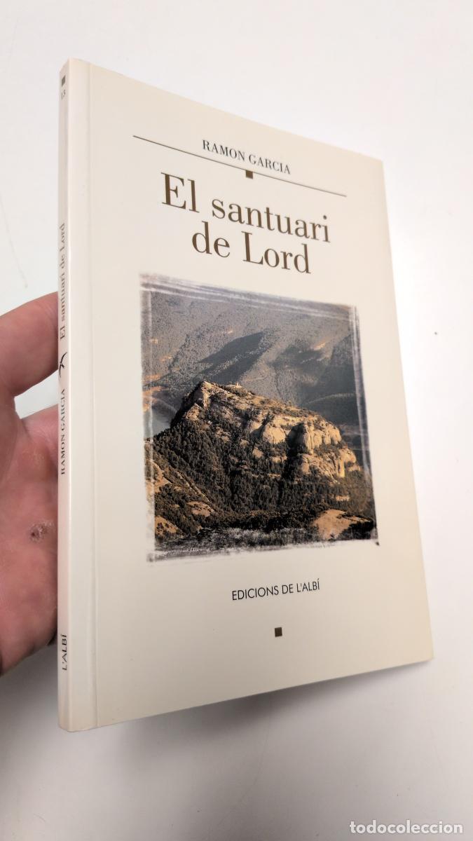 Libros: El santuari de Lord - Ramon Garcia i Escal&eacute;