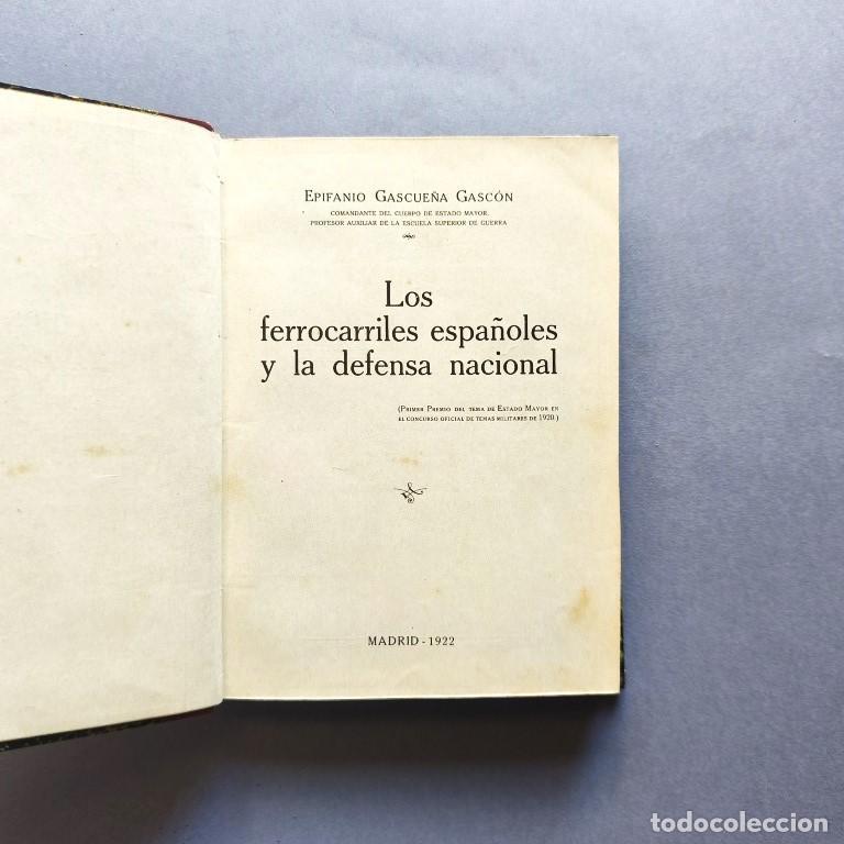 Livres: Los Ferrocarriles Espa&ntilde;oles y la Defensa Nacional. - Gascue&ntilde;a Gasc&oacute;n. Epifanio.