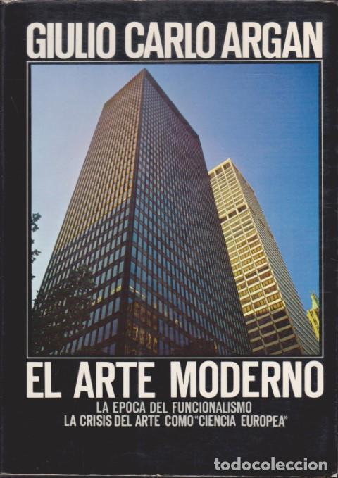 Livres: EL ARTE MODERNO. 1770-1970. TOMO II. LA &Eacute;POCA DEL FUNCIONALISMO. LA CRISIS DEL ARTE COMO CIENCIA EUR