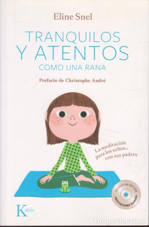 Livres: TRANQUILOS Y ATENTOS COMO UNA RANA - ELINE SNEL
