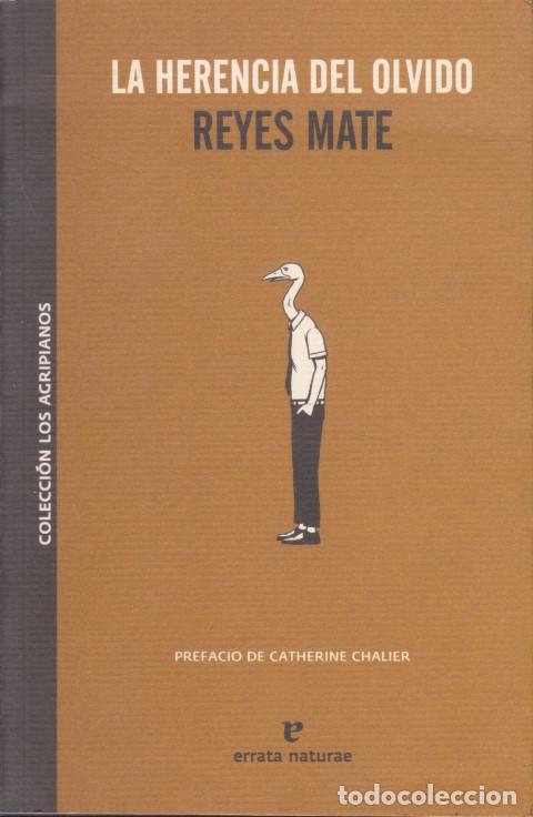 Livres: LA HERENCIA DEL OLVIDO - REYES MATE