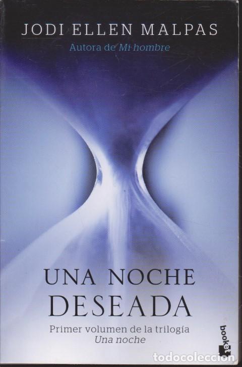 Livres: UNA NOCHE DESEADA - JODI ELLEN MALPAS