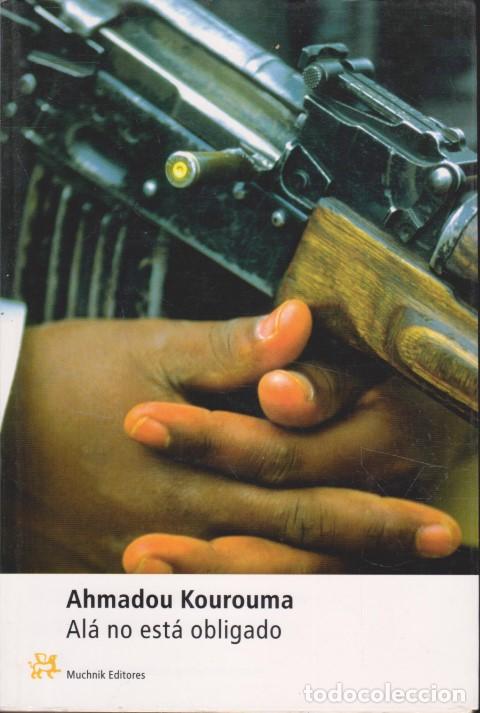 Livres: AL&Aacute; NO EST&Aacute; OBLIGADO - AHMADOU KOUROUMA