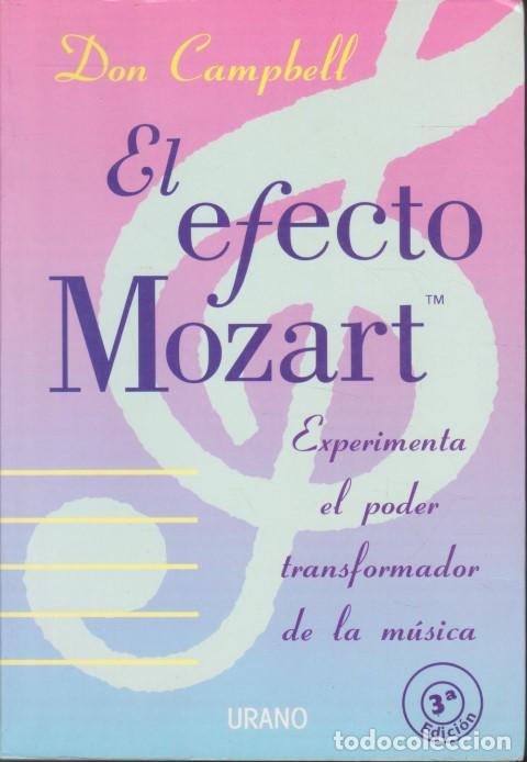 Livros em segunda m&atilde;o: EL EFECTO MOZART. EXPERIMENTA EL PODER TRANSFORMADOR DE LA M&Uacute;SICA - DON CAMPBELL