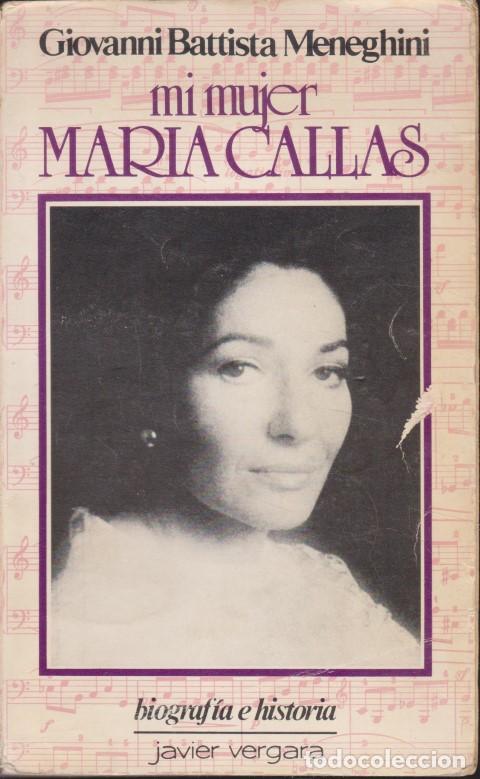 Livros em segunda m&atilde;o: MI MUJER, MAR&Iacute;A CALLAS - GIOVANNI BATTISTA MENEGHINI