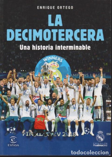 Livros em segunda m&atilde;o: LA DECIMOTERCERA. UNA HISTORIA INTERMINABLE - ENRIQUE ORTEGO
