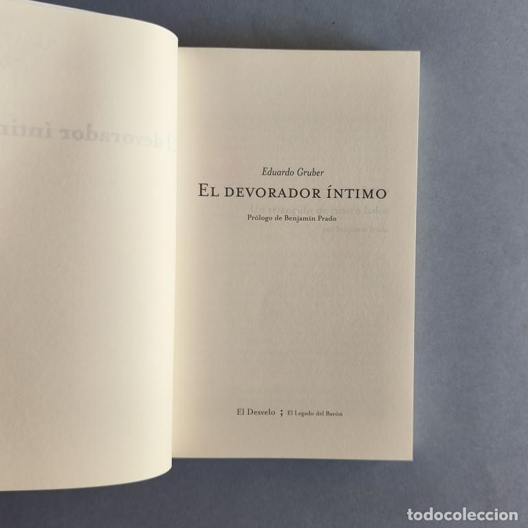 Libros: El Devorador Intimo. Pr&oacute;logo de Benjam&iacute;n Prado. - Gruber, Eduardo. - Foto 3
