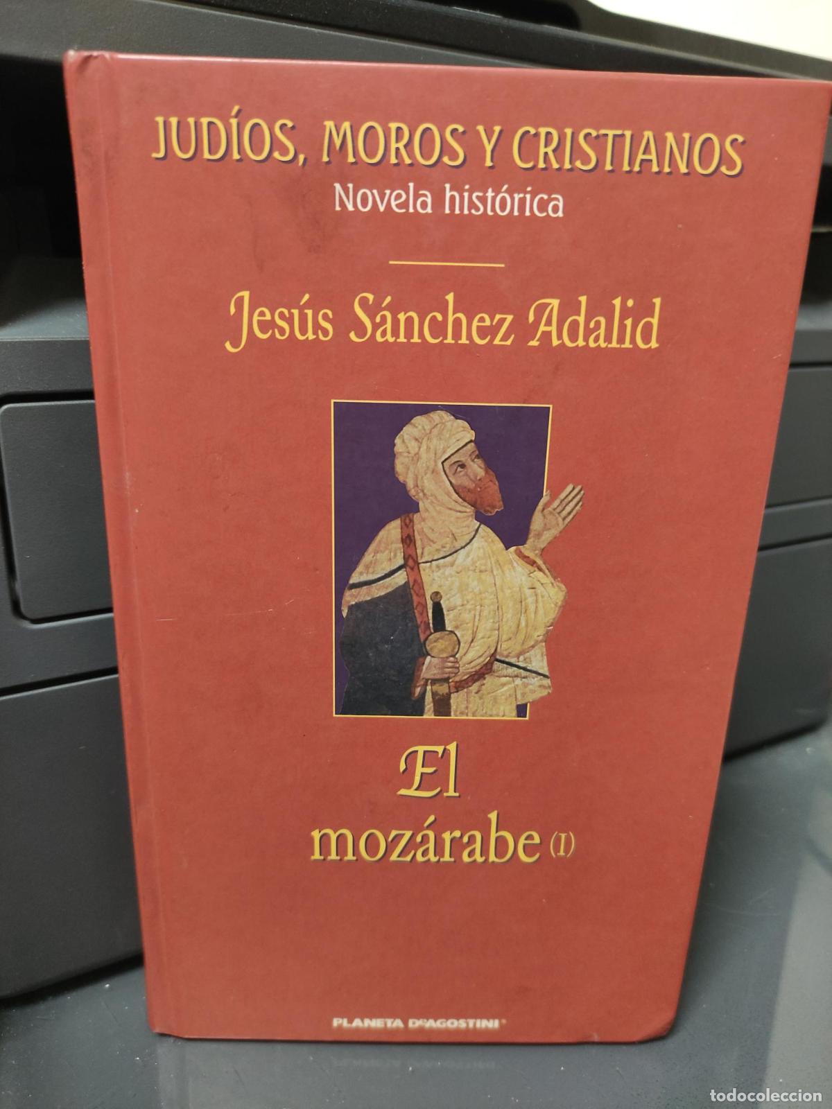 Libros: EL MOZARABE TOMO I - JESUS SANCHEZ ADALID - Foto 1