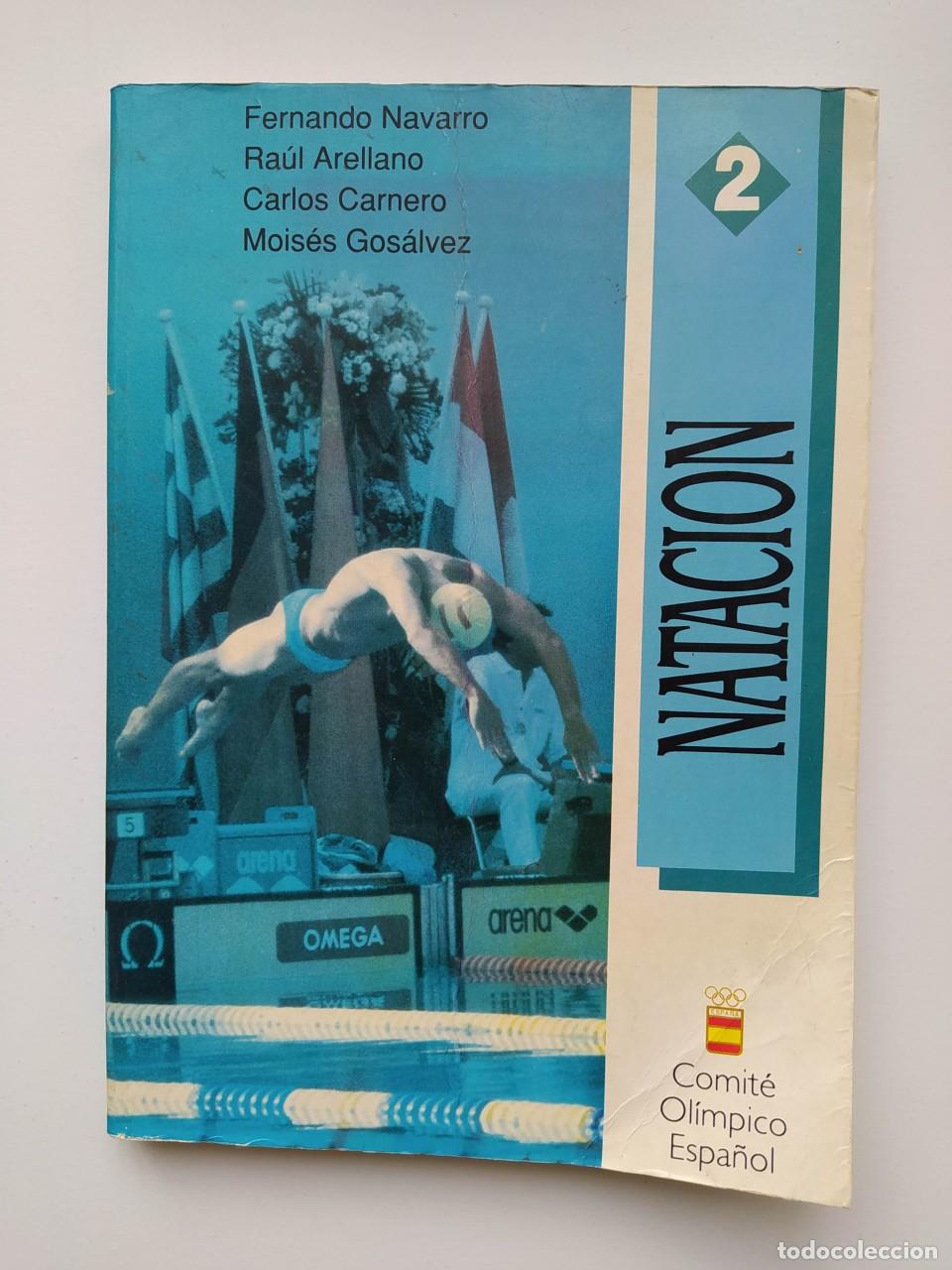 Libros: Nataci&oacute;n. N&ordm; 2. - Fernando Navarro. Raul Arellano. Carlos Carnero. Moises Gos&aacute;lvez. TDK660