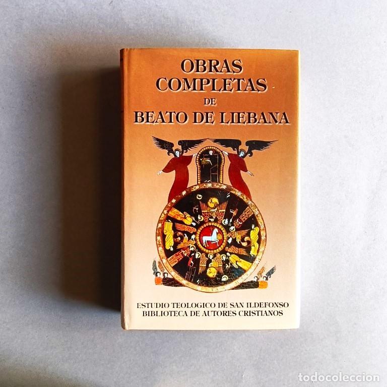 Libros: Obras Completas de Beato de Li&eacute;bana. Edici&oacute;n biling&uuml;e preparada por... (Ejemplar dedicado). - Beato