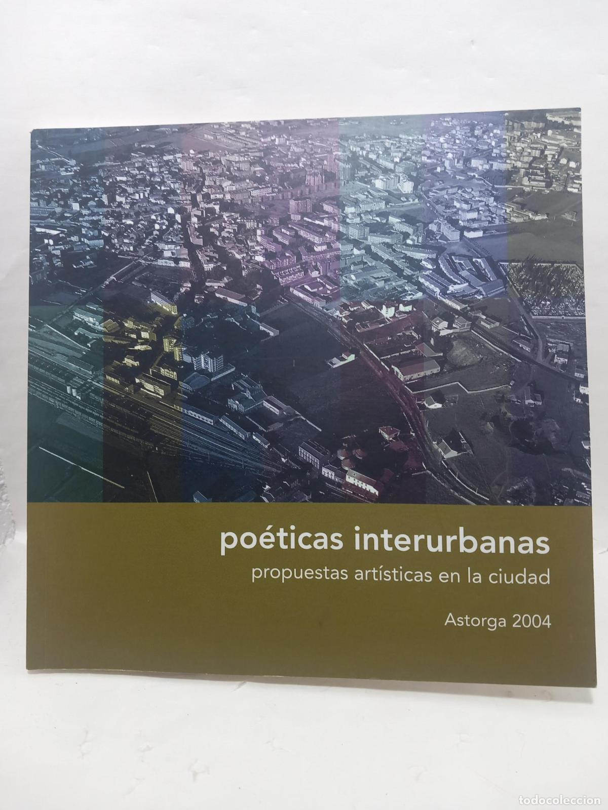 Libros: PO&Eacute;TICAS INTERRUMPIDAS. PROPUESTAS ART&Iacute;STICAS EN LA CIUDAD. - Varios Autores