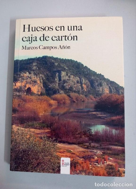 Libros: Huesos en una caja de cart&oacute;n. - CAMPOS A&Ntilde;&Oacute;N, Marcos: