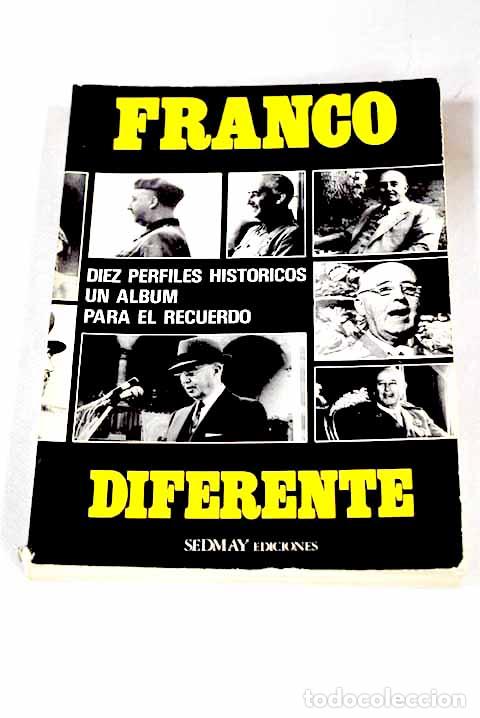 Libri di seconda mano: Franco diferente: Diez perfiles hist&oacute;ricos. Un &aacute;lbum para el recuerdo