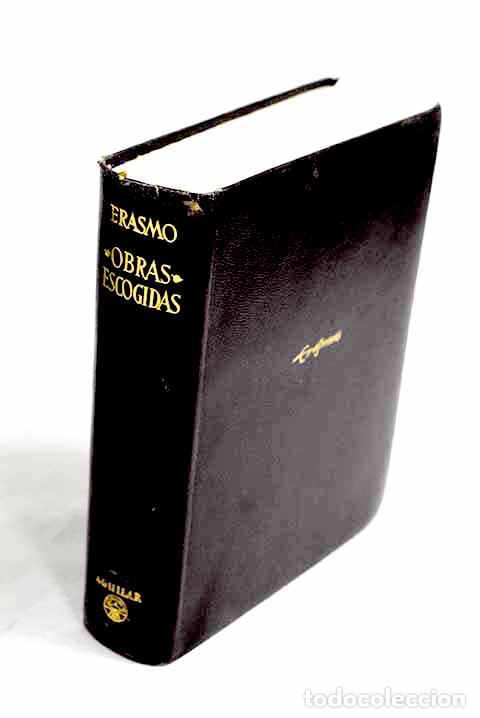 Libros: Obras escogidas: Rotterdam, Erasmo de.- Rotterdam, Erasmo de