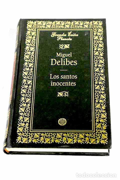 B&uuml;cher: Los santos inocentes.- Delibes, Miguel