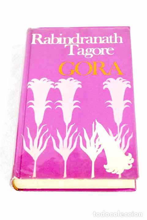 Libros: Gora: Tagore, Rabindranath.- Tagore, Rabindranath - Foto 1